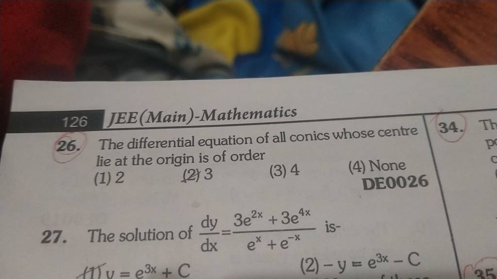 126 JEE(Main)Mathematics 26. The differential equation of all conics who..