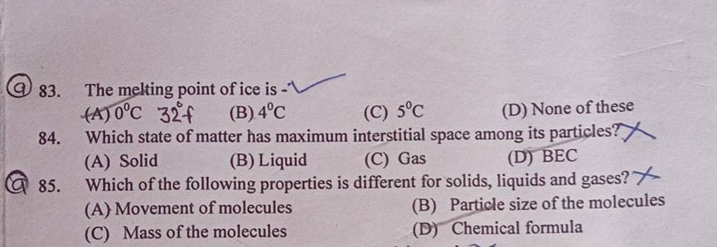 Which state of matter has maximum interstitial space among its particles?..