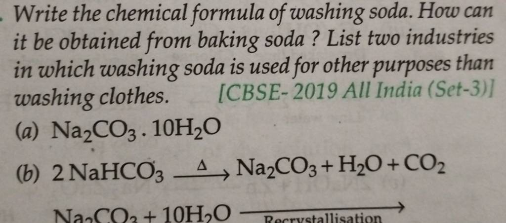 Write the chemical formula of washing soda. How can it be obtained from b..