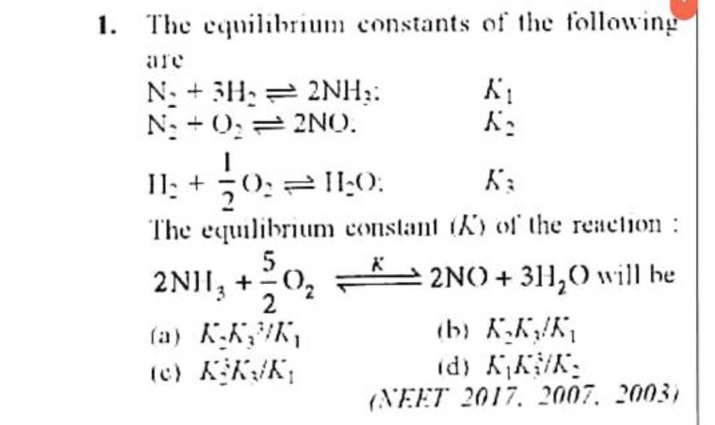 The equilibrium constants of the following are N2 +3H2 ⇌2NH3 N2 +O2 ⇌2N..
