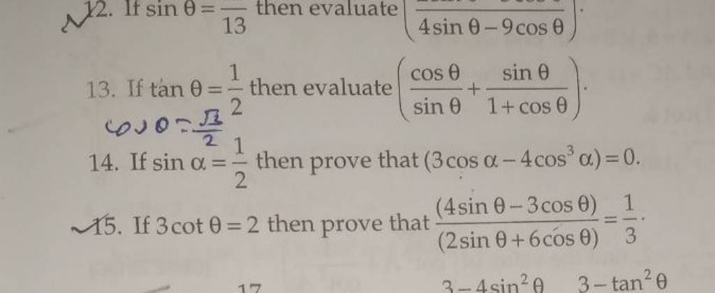 14 If Sinα21 Then Prove That 3cosα−4cos3α0 15 If 3cotθ2 Then Pro 9156