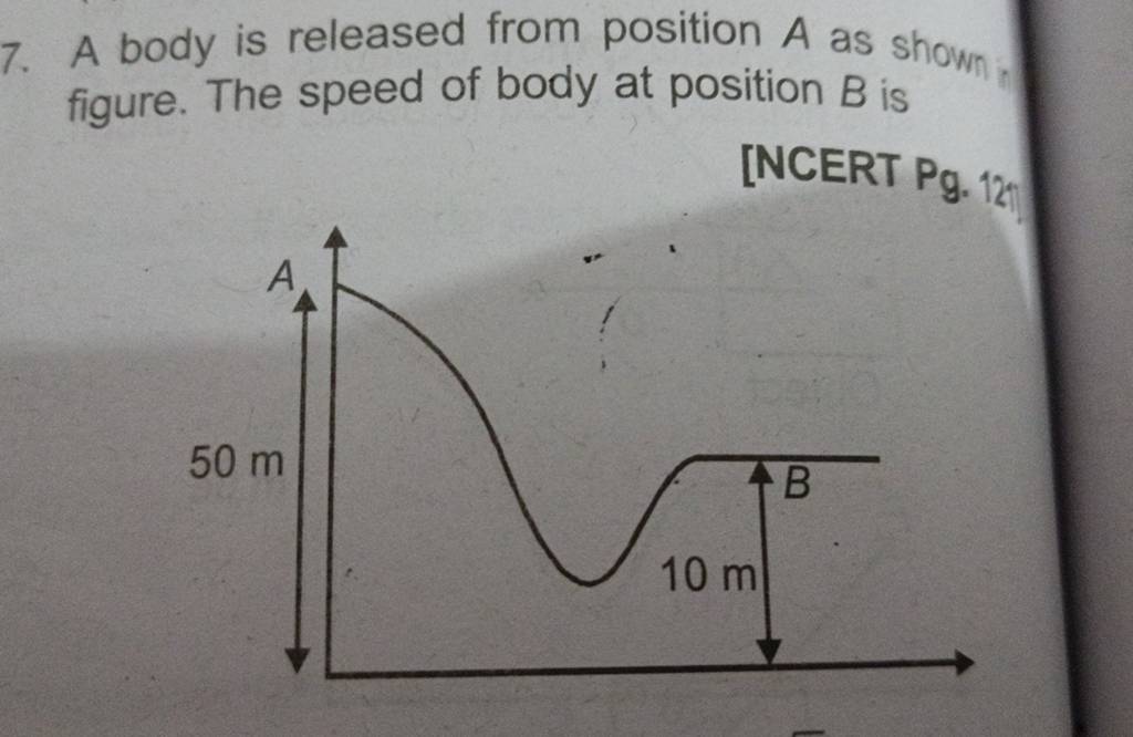 7-a-body-is-released-from-position-a-as-shown-figure-the-speed-of-body