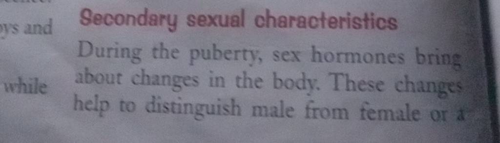 Secondary Sexual Characteristics During The Puberty Sex Hormones Bring A