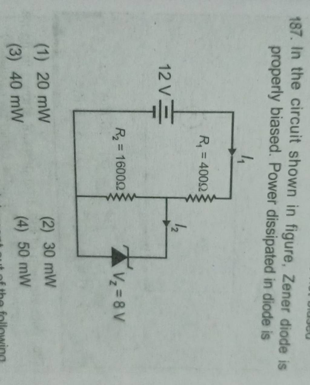 In the circuit shown in figure, Zener diode is properly biased. Power dis..