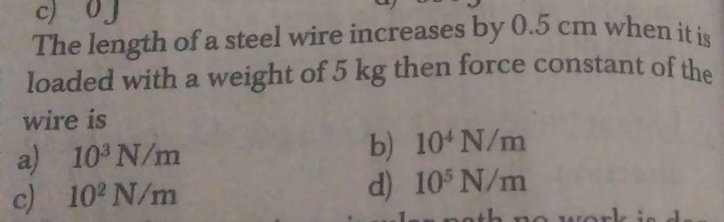 the-length-of-a-steel-wire-increases-by-0-5-cm-when-it-is-loaded-with-a-w