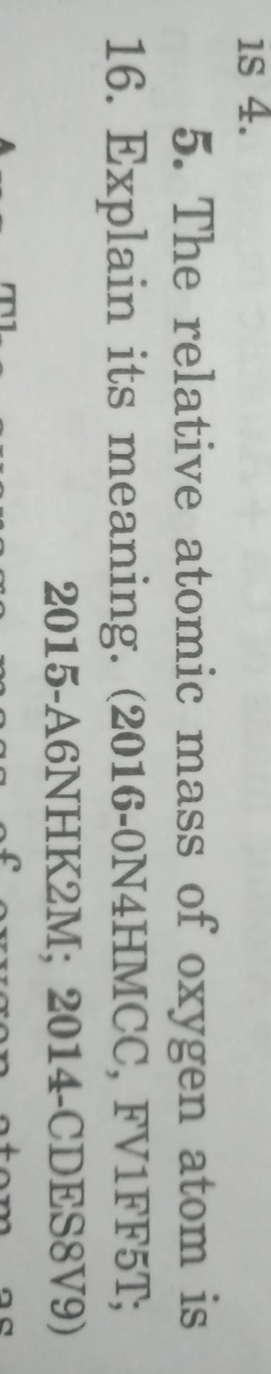 the relative atomic mass of oxygen is 16 explain