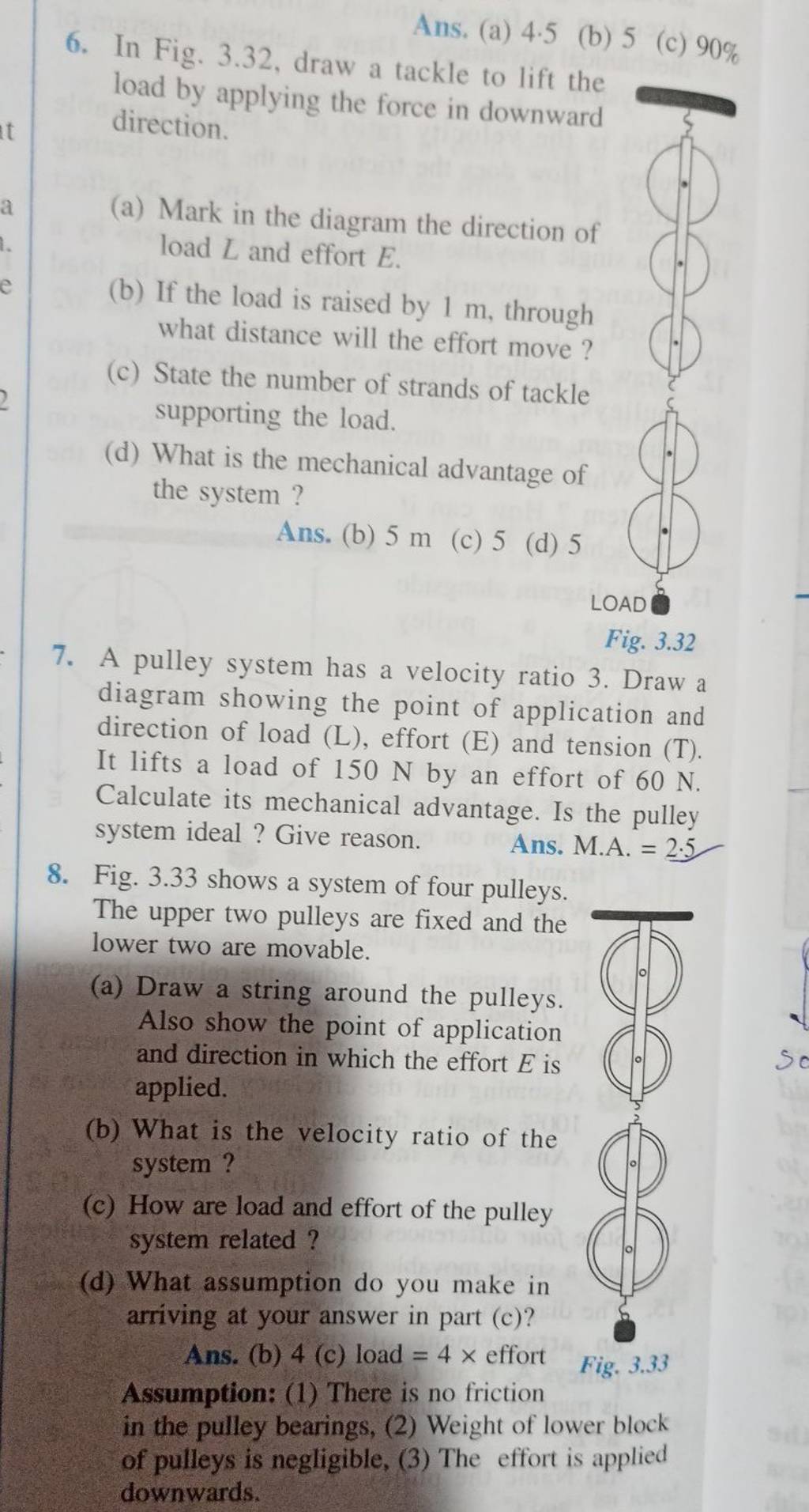 (b) 5 m (c) 5 (d) 5 Fig. 3.32 7. A pulley system has a velocity ratio 3.