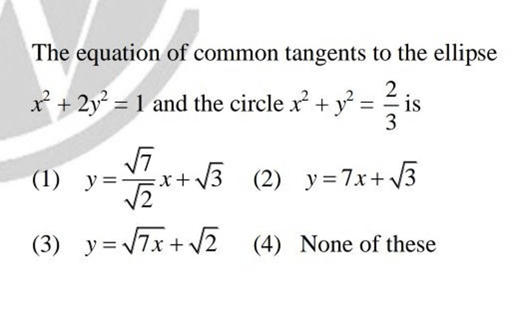 The equation of common tangents to the ellipse x2+2y2=1 and the circle x2..