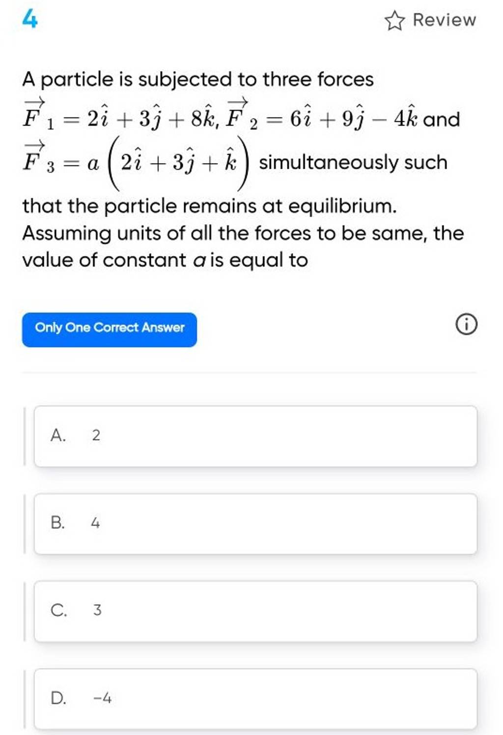 4 ⇝ Review A Particle Is Subjected To Three Forces F1 2i 3j 8k 1 F2