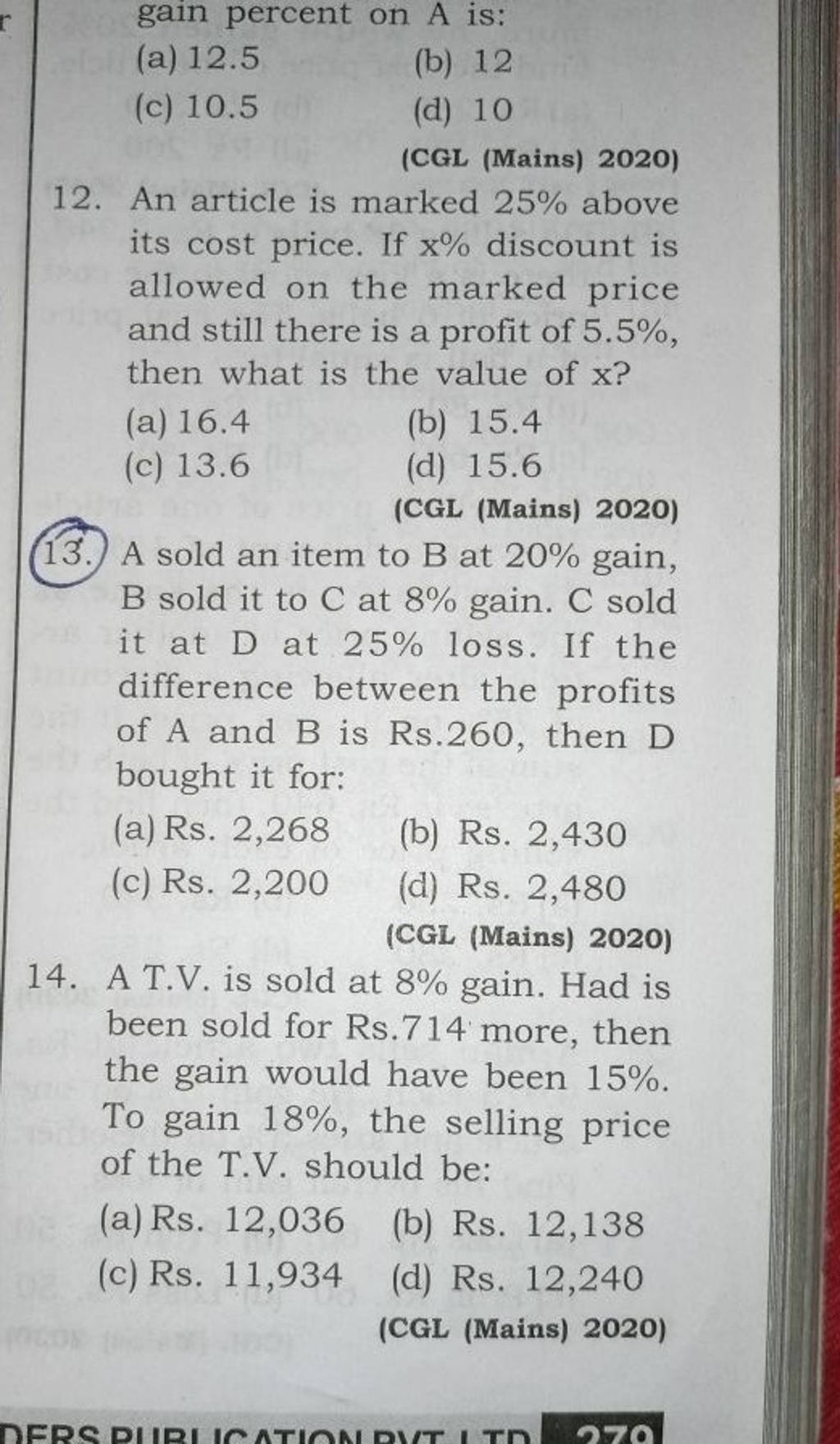 (CGL (Mains) 2020) 14. A T.V. is sold at 8% gain. Had is been sold for Rs..