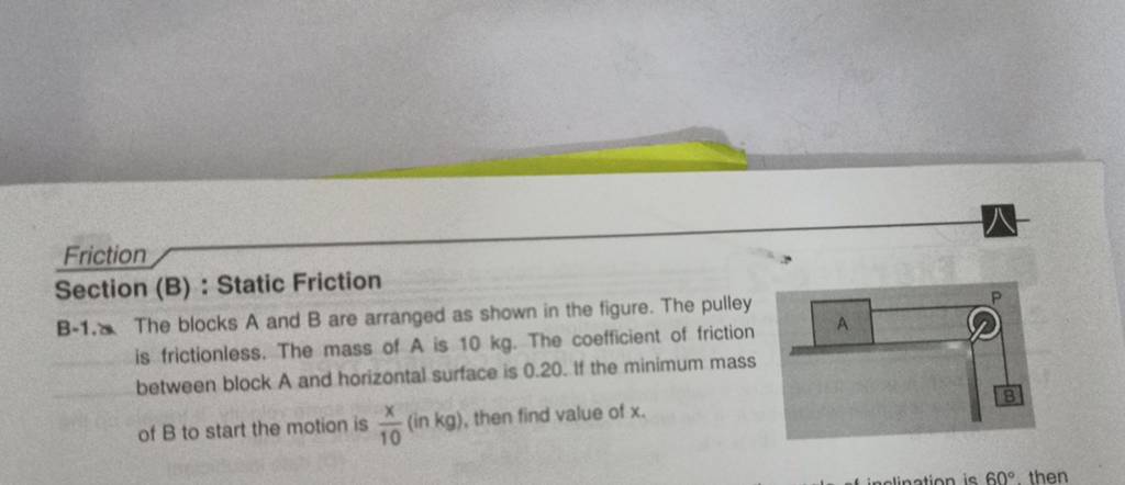 Friction Section (B) : Static Friction B−1. The Blocks A And B Are Arrang..