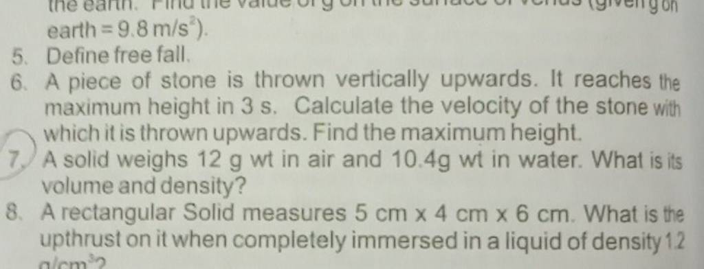 5-define-free-fall-6-a-piece-of-stone-is-thrown-vertically-upwards-it