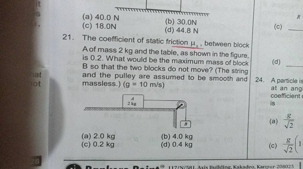 The coefficient of static friction μs , between block A of mass 2 kg and