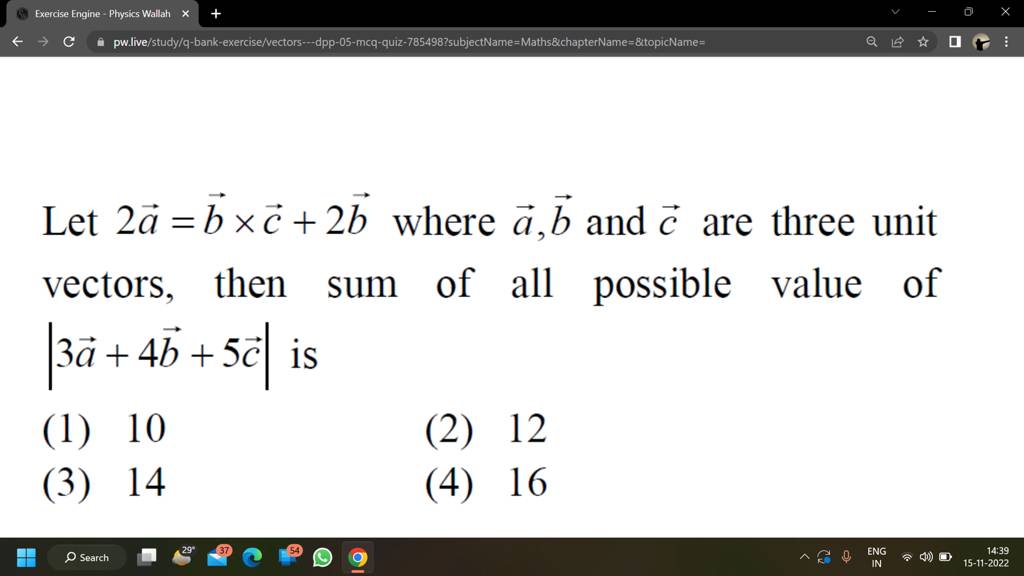 Let 2a=b×c+2b where a,b and c are three unit vectors, then sum of all pos..