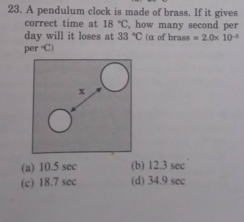 A pendulum clock is made of brass. If it gives correct time at 18∘C, how
