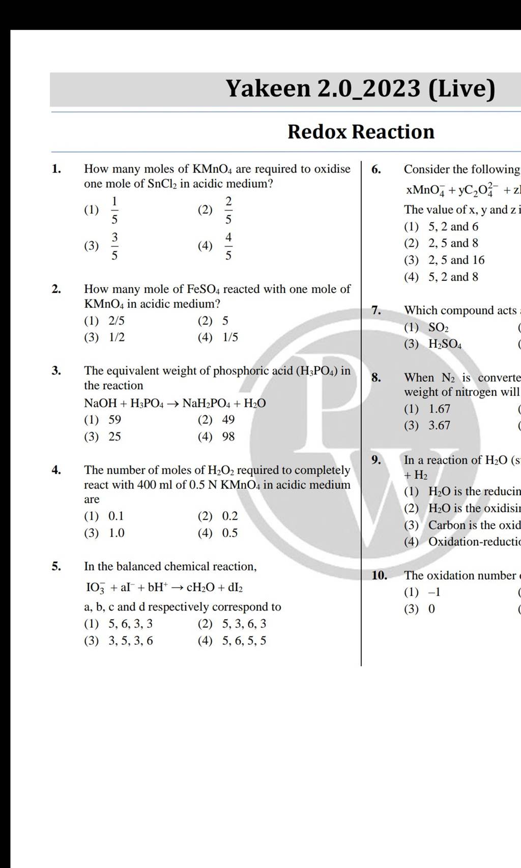 In the balanced chemical reaction, IO3− +aI−+bH+→cH2 O+dI2 10. The oxida..