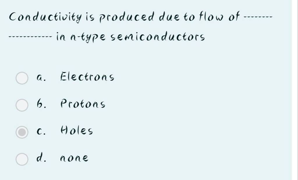 Conductivity is produced due to flow of in ntype semiconductors Filo