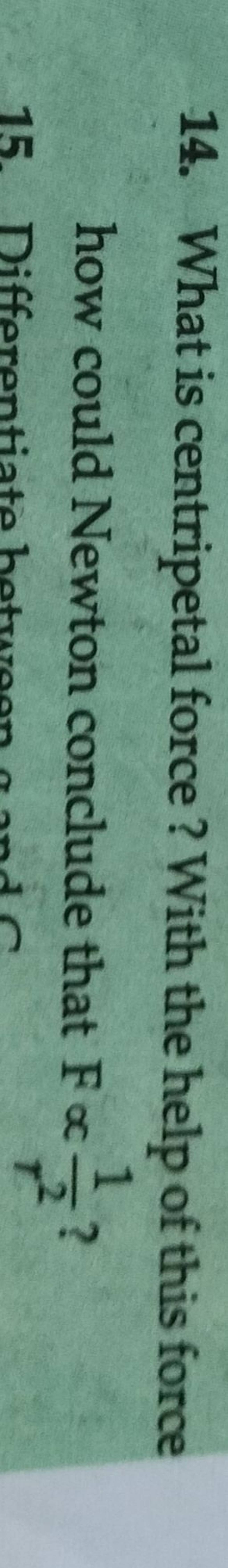 14-what-is-centripetal-force-with-the-help-of-this-force-how-could-newt