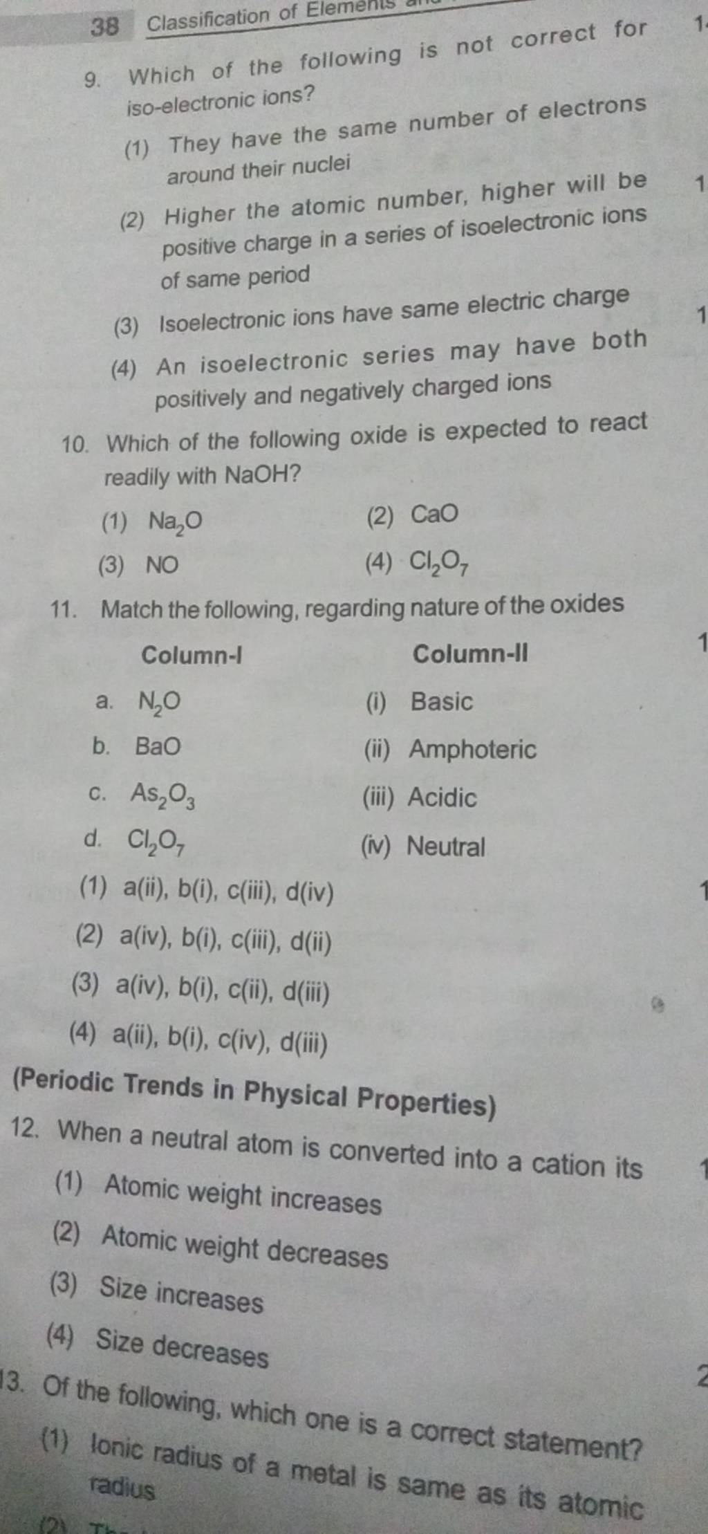 (Periodic Trends in Physical Properties) 12. When a neutral atom is conve..