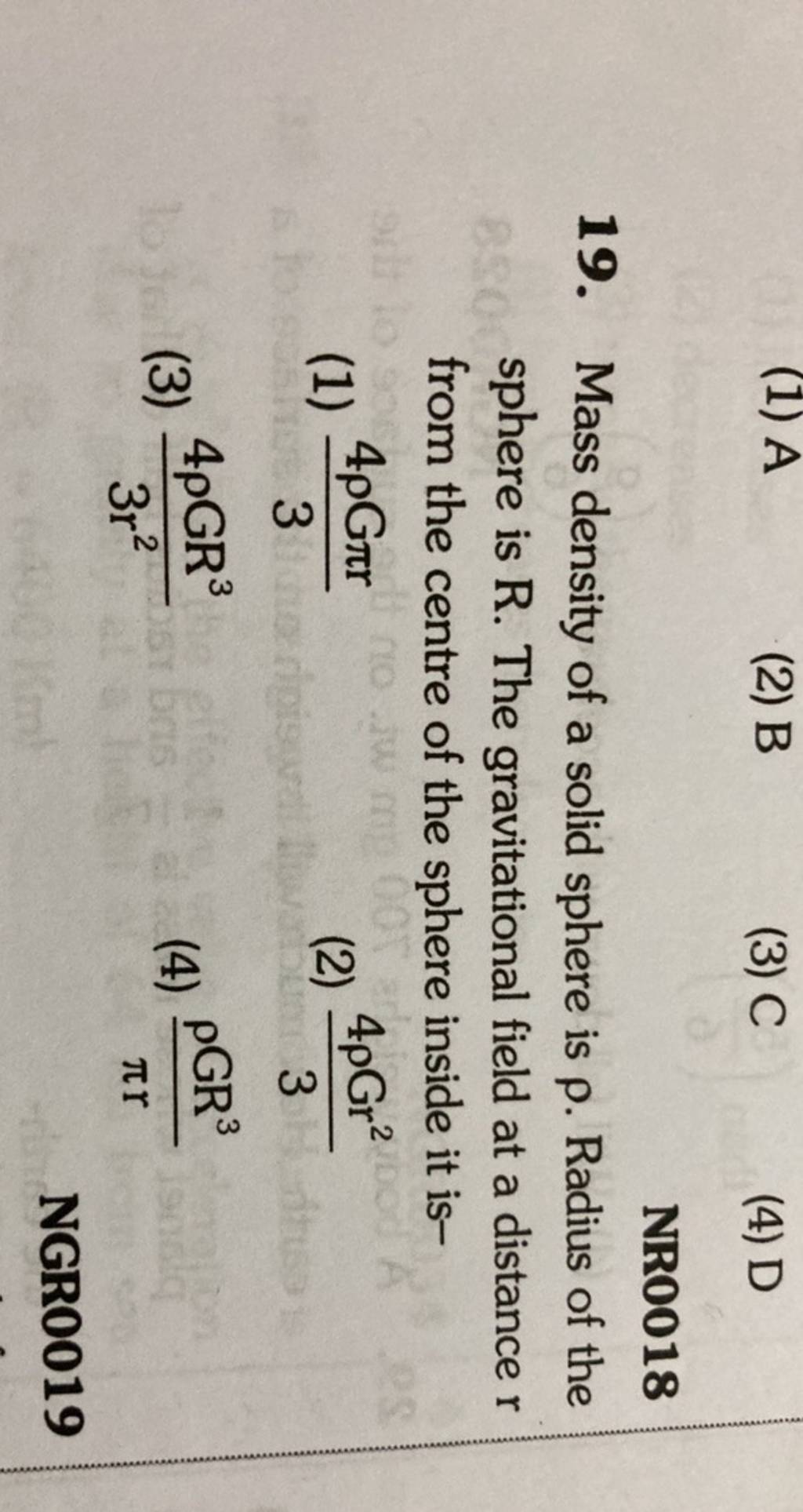 NR0018 19. Mass density of a solid sphere is ρ. Radius of the sphere is R..