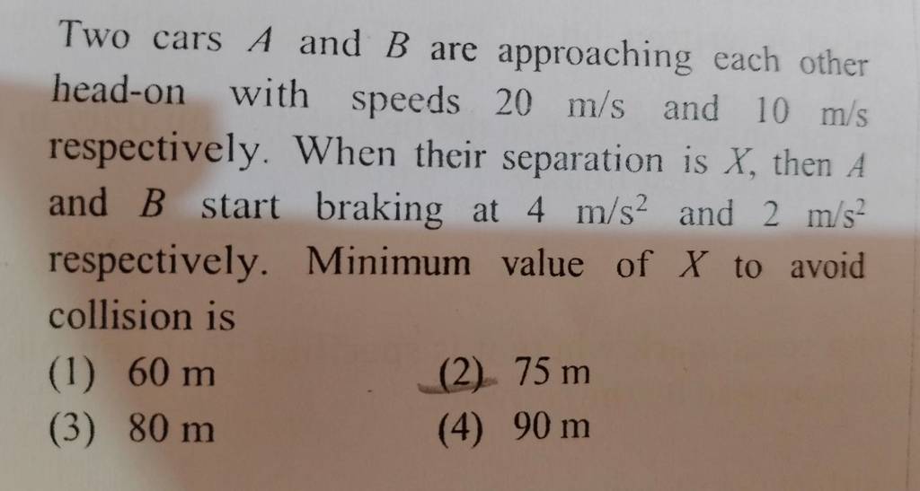 two-cars-a-and-b-are-approaching-each-other-head-on-with-speeds-20-m-s-an