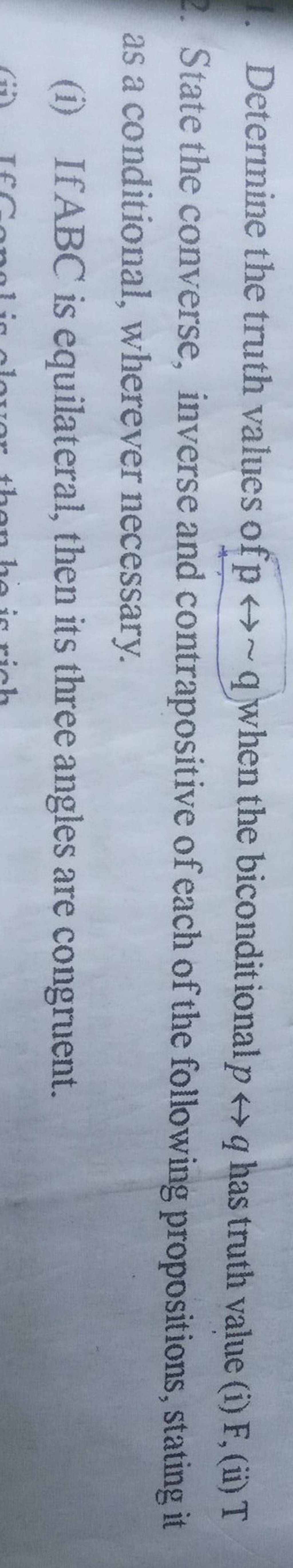 1. Determine the truth values of p↔∼q when the biconditional p↔q has trut..