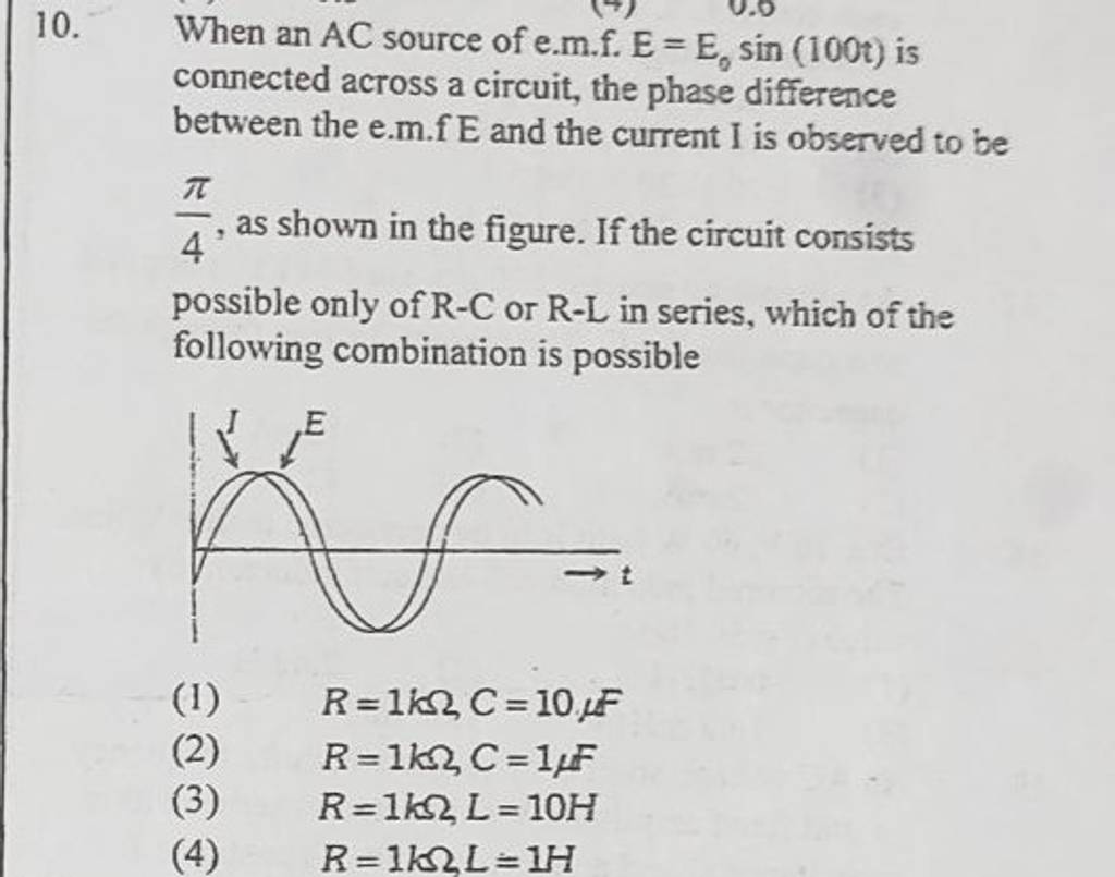 When An Ac Source Of E M F E E0 Sin 100t Is Connected Across A Circuit