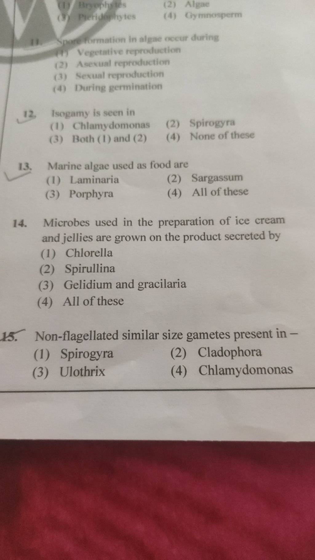 Wormation in algae oceur during A) Vegetative reproduction Filo