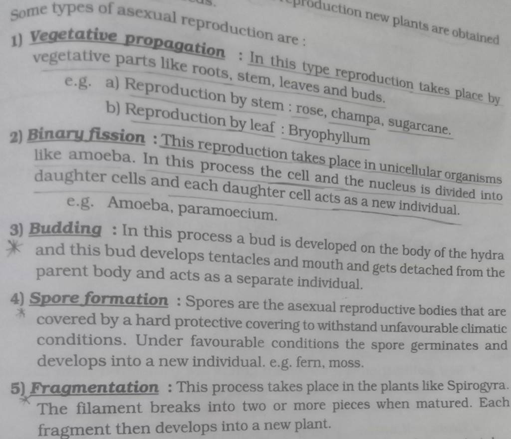 some types of asexual reproduction are vegetative parts like roots, stem,..