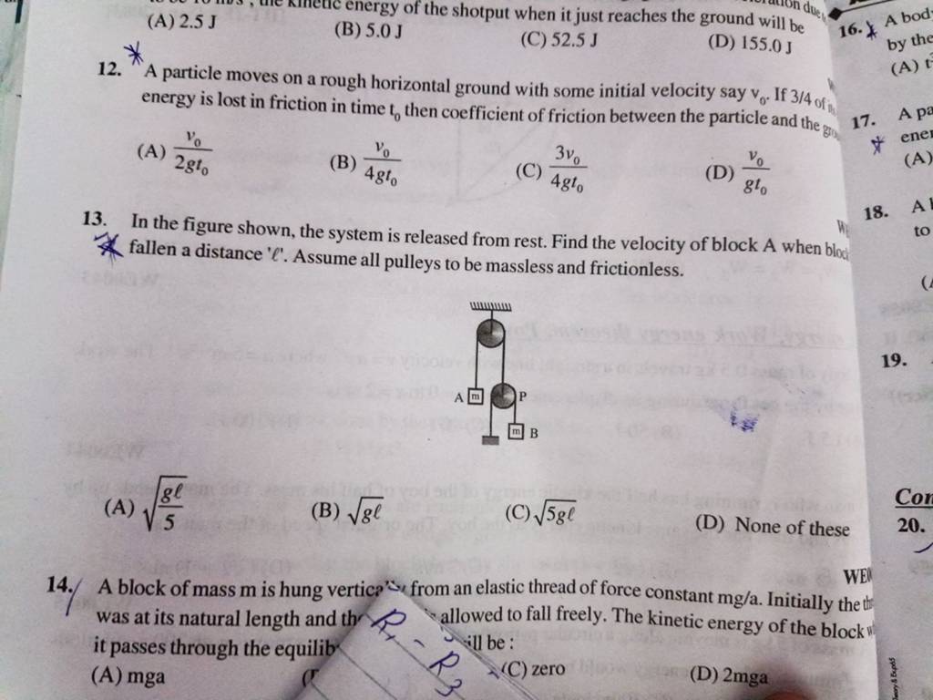 A particle moves on a rough horizontal ground with some initial velocity