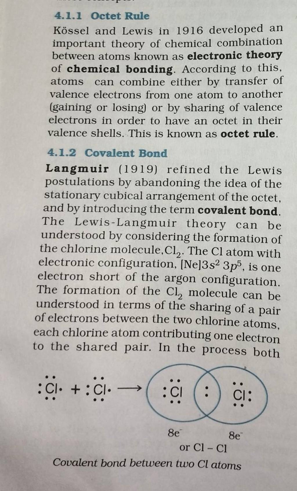 4.1.1 Octet Rule Kössel and Lewis in 1916 developed an important theory o..