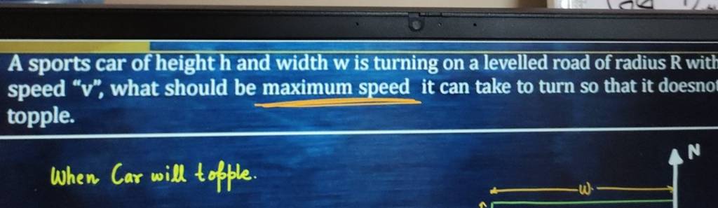 a-sports-car-of-height-h-and-width-w-is-turning-on-a-levelled-road-of-rad