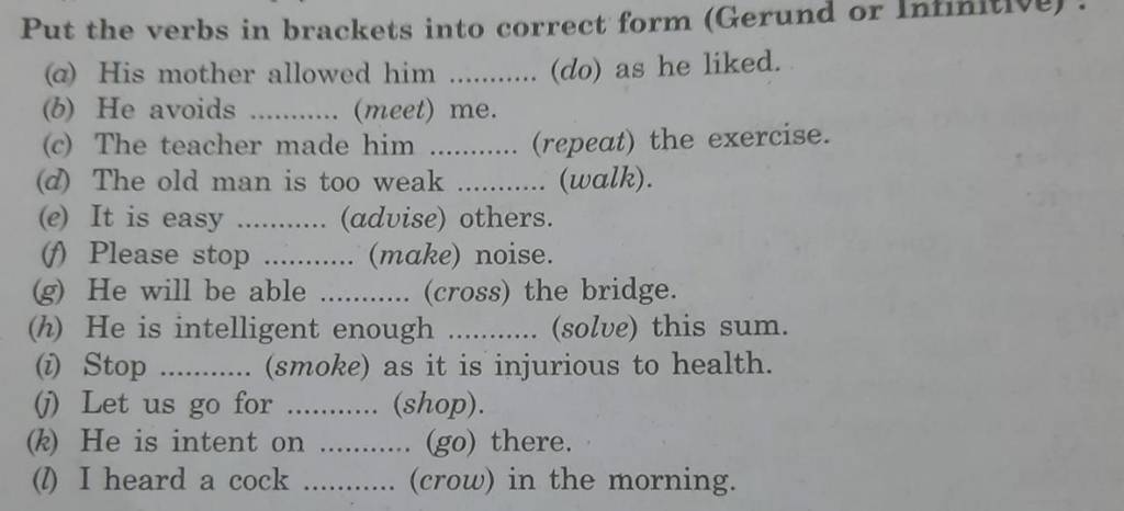 Put the verbs in brackets into correct form (Gerund or Intinitive). | Filo