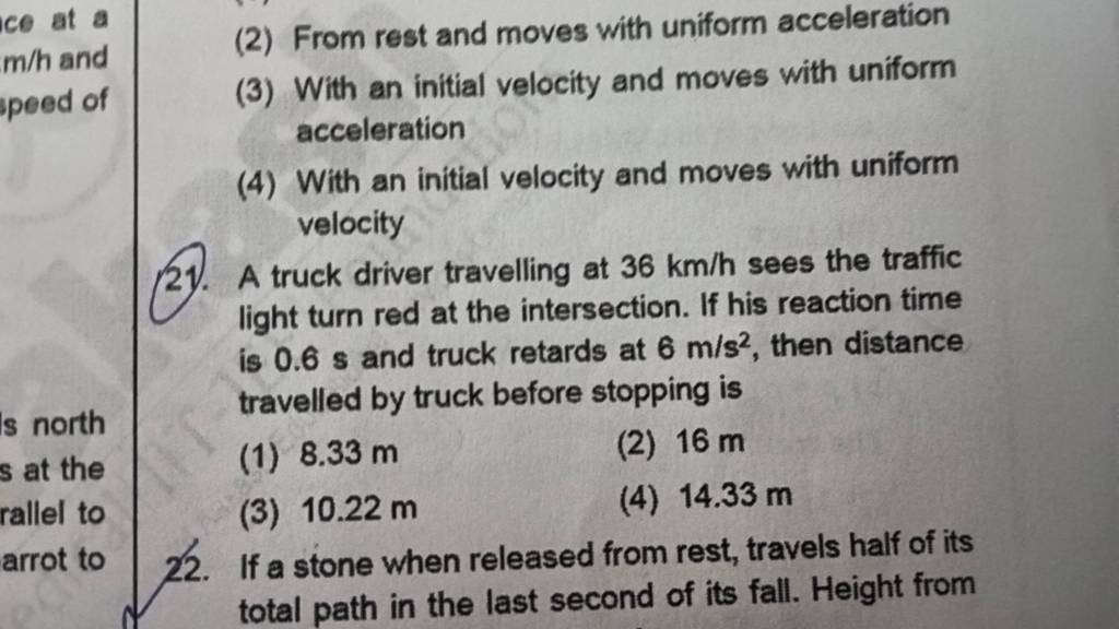A Truck Driver Travelling At 36 Km h Sees The Traffic Light Turn Red At T 