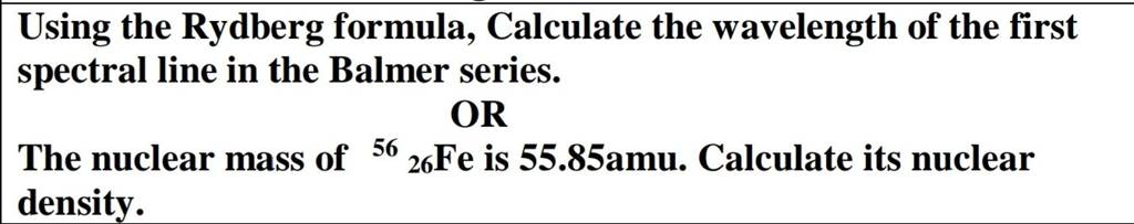 Using The Rydberg Formula, Calculate The Wavelength Of The First Spectral..