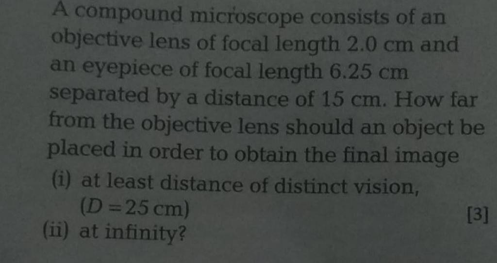 a-compound-microscope-consists-of-an-objective-lens-of-focal-length-2-0-c