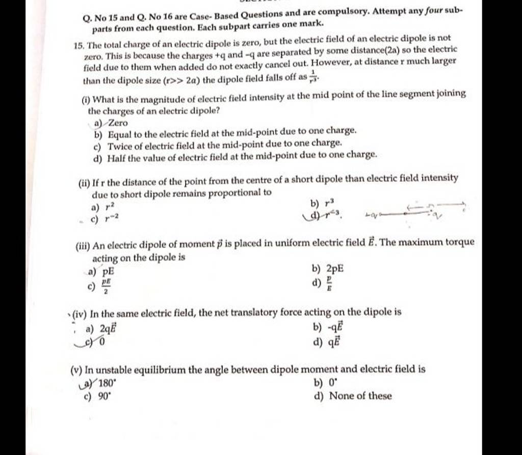 In unstable equilibrium the angle between dipole moment and electric fie..