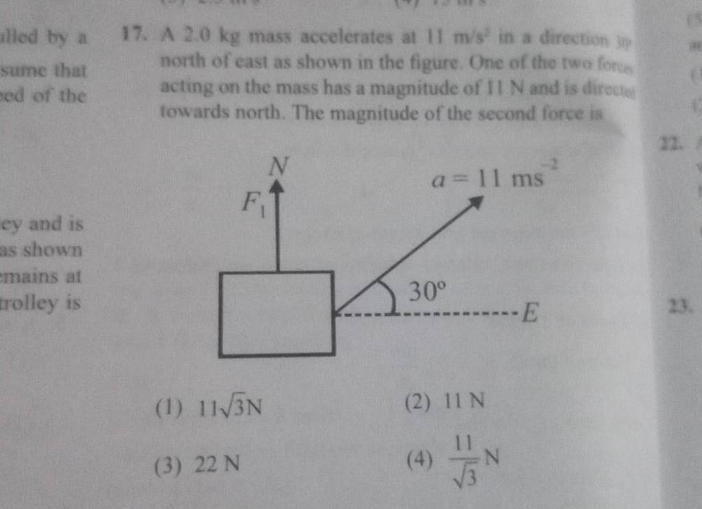 a-2-0-kg-mass-accelerates-at-11-m-s2-in-a-direction-30-north-of-east-as-s