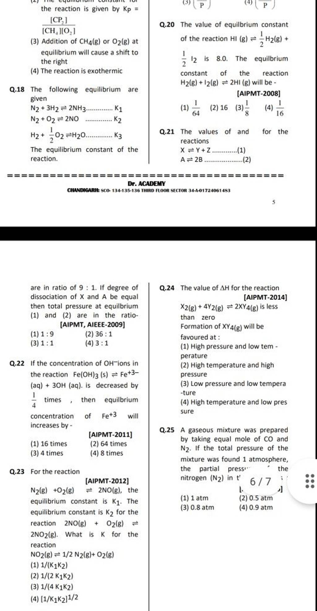 Q.23 For the reaction nitrogen (N2 ) in t'6/7 N2 ( g)+O2 ( g)?2NO(g), the..
