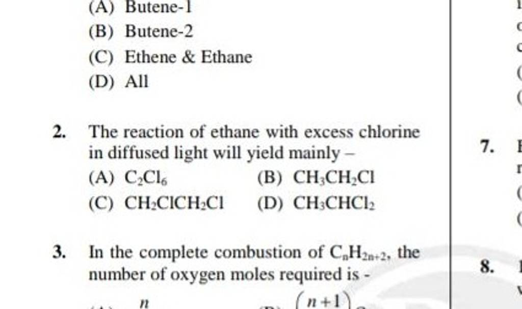 The reaction of ethane with excess chlorine in diffused light will yield