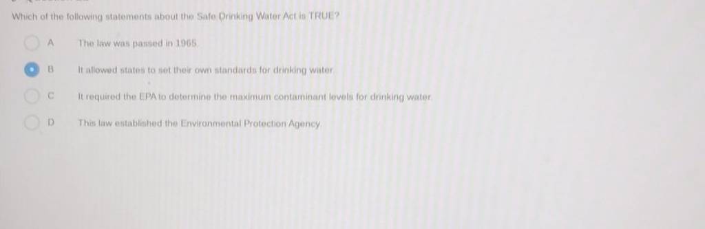 Which of the followitg statements about the Safe Drinking Water Act is
