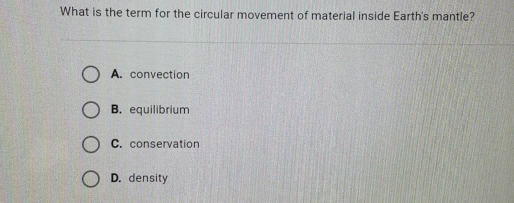 What is the term for the circular movement of material inside Earth's 