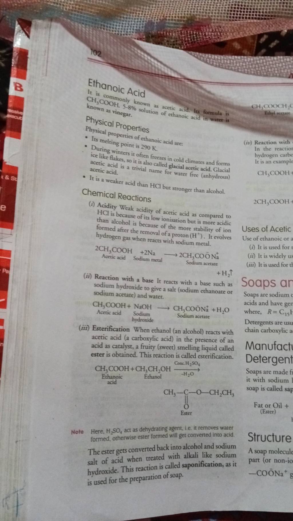 Ethanoic Acid It is commonly known as acetic acid. Its formula is known a..