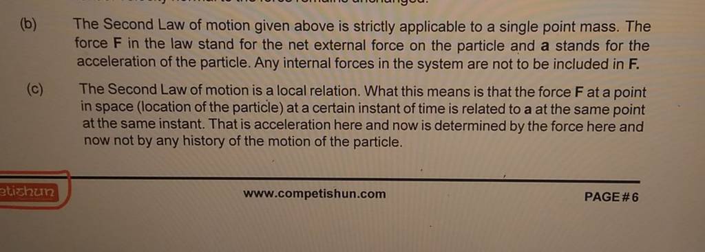 (b) The Second Law of motion given above is strictly applicable to a s