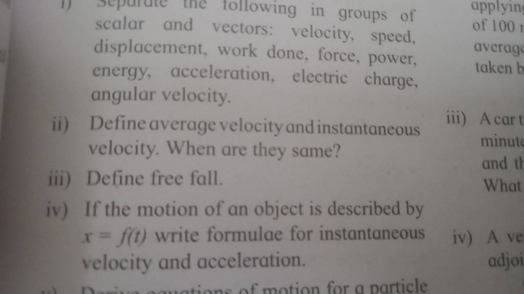 scalar and vectors displacement, work done, force, power, energy, accele..