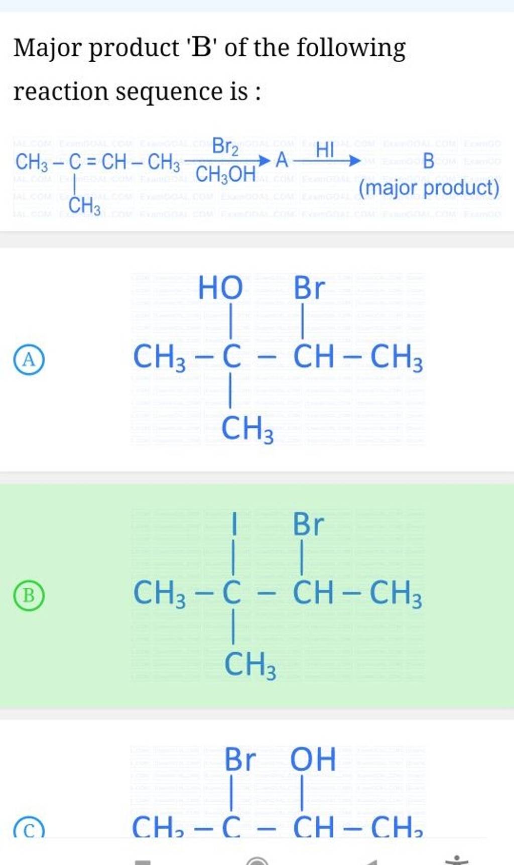 Major Product 'B' Of The Following Reaction Sequence Is : (A) (B) (c)