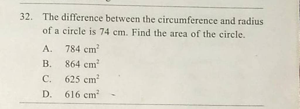 the difference between the circumference and radius of a circle is 74