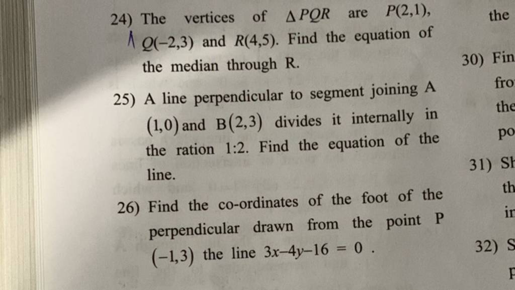 24) The vertices of PQR are P(2,1), the ΛQ(−2,3) and R(4,5). Find the eq..