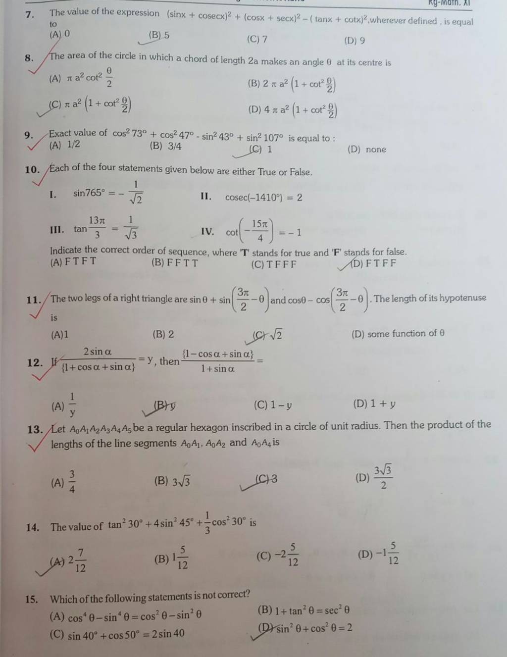 The value of the expression (sinx+cosecx)2+(cosx+secx)2−(tanx+cotx)2, whe..