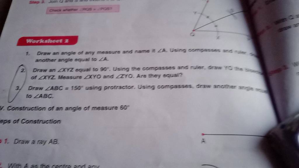 Worksifieet 2 1. Draw an angle of any measure and name it ∠ A. Using comp..